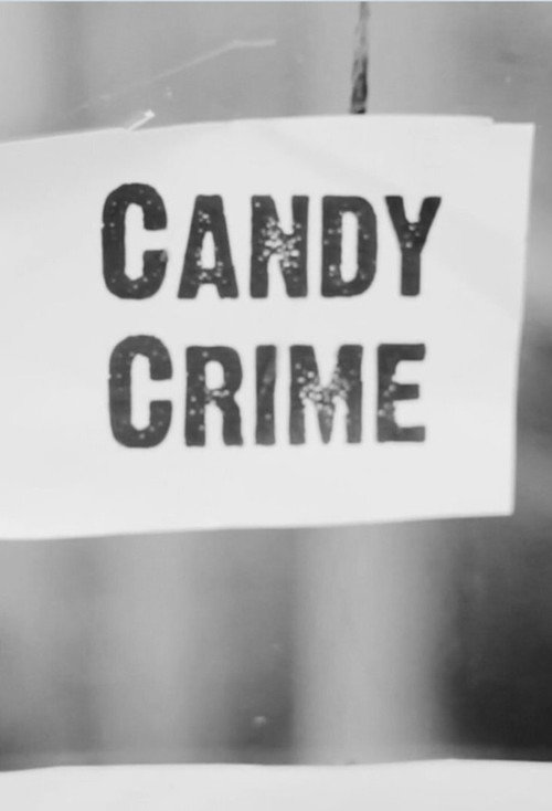 Постер фильма «Candy Crime»
