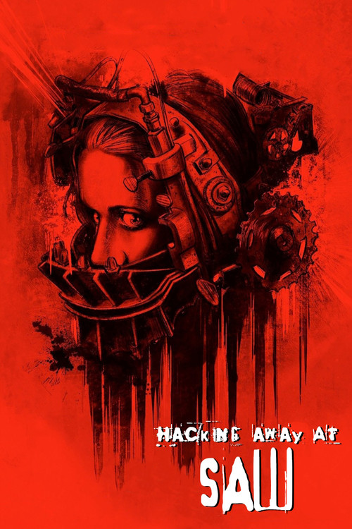 Постер фильма «Hacking Away at 'Saw'»