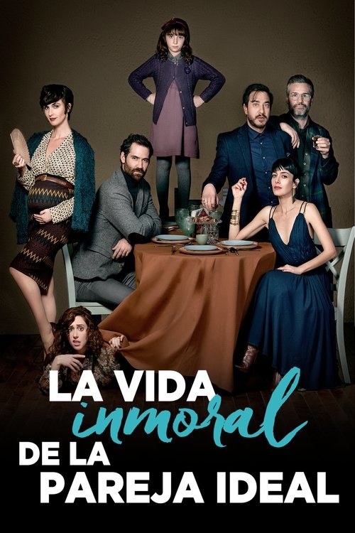 Постер фильма «La vida inmoral de la pareja ideal»