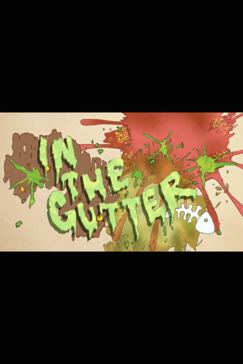 Постер фильма «Starz Inside: In the Gutter»