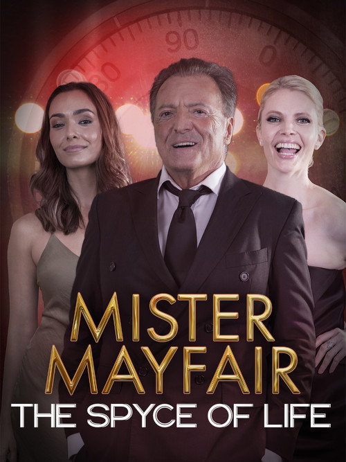 Постер фильма «Mister Mayfair: The Spyce of Life»