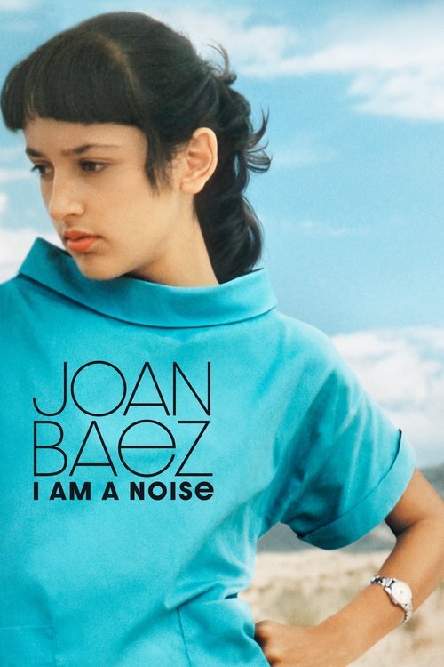 Постер фильма «Joan Baez: I Am a Noise»