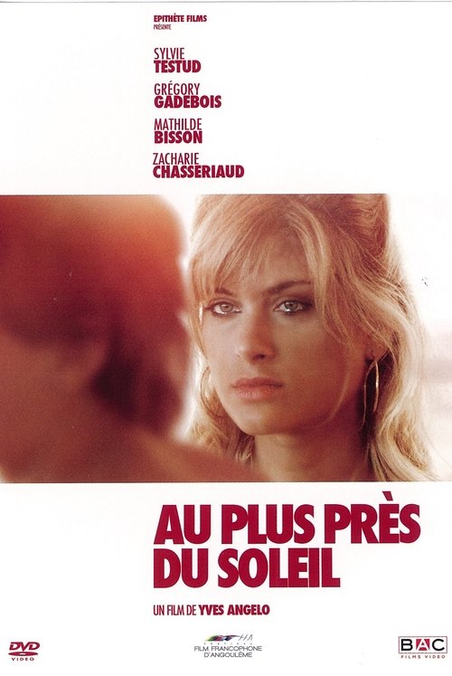 Постер фильма «Au plus près du soleil»