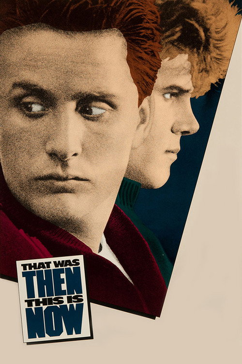 Постер фильма «That Was Then... This Is Now»