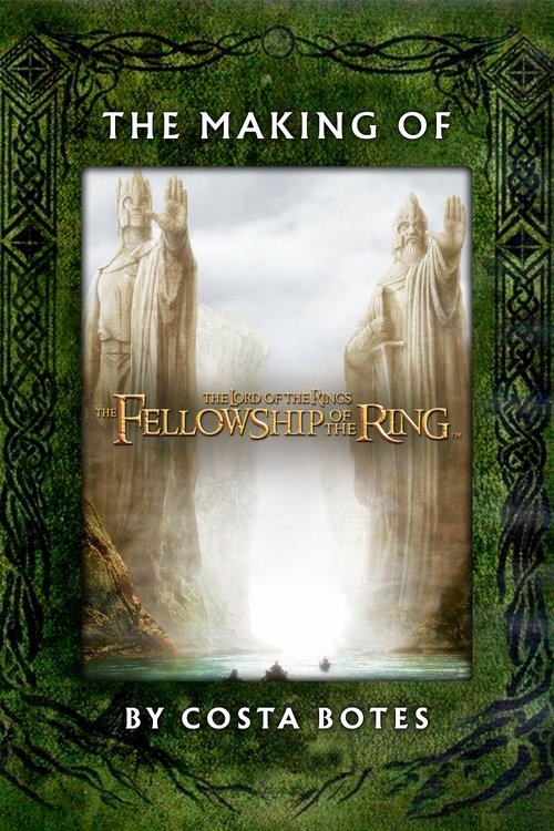 Постер фильма «The Making of 'The Fellowship of the Ring'»
