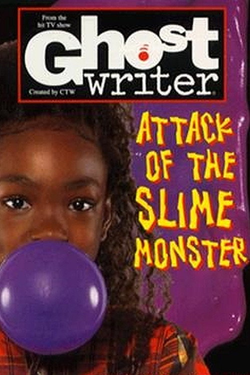 Постер фильма «Ghostwriter: Attack of the Slime Monster»