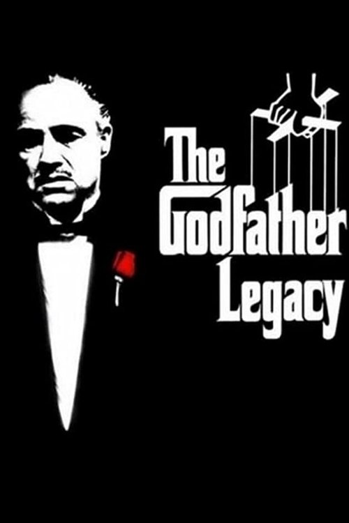 Постер фильма «The Godfather Legacy»
