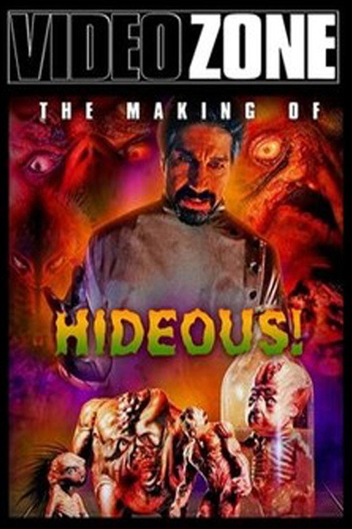 Постер фильма «Videozone: The Making of "Hideous!"»