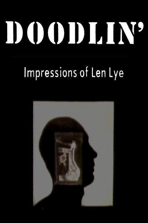 Постер фильма «Doodlin': Impressions Of Len Lye»