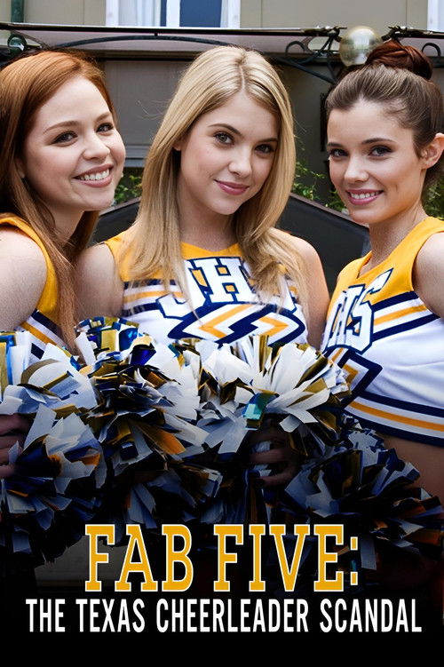 Постер фильма «Fab Five: The Texas Cheerleader Scandal»