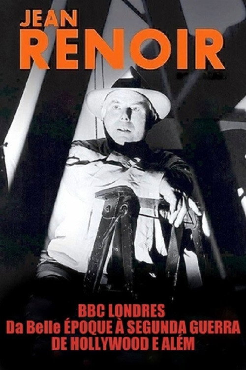 Постер фильма «Jean Renoir: Part One - From La Belle Époque to World War II»
