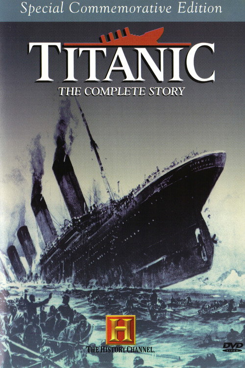Постер фильма «Titanic: The Complete Story»