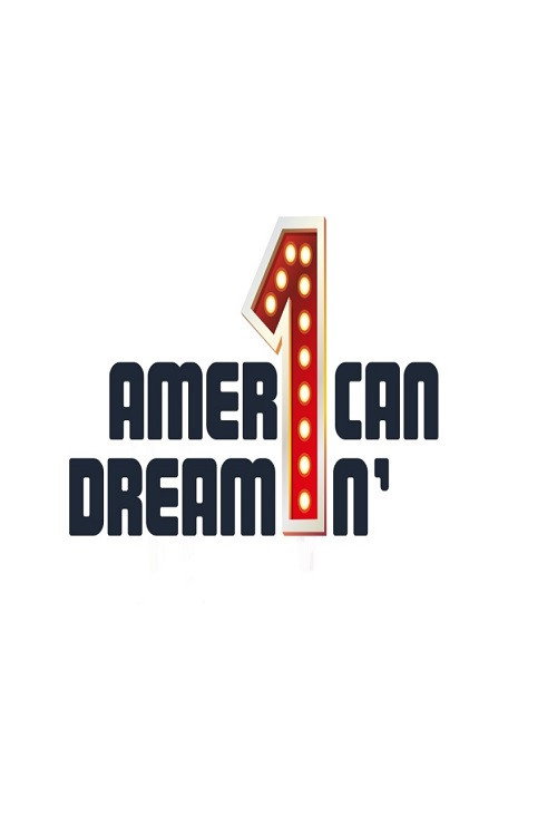 Постер фильма «American Dreamin'»