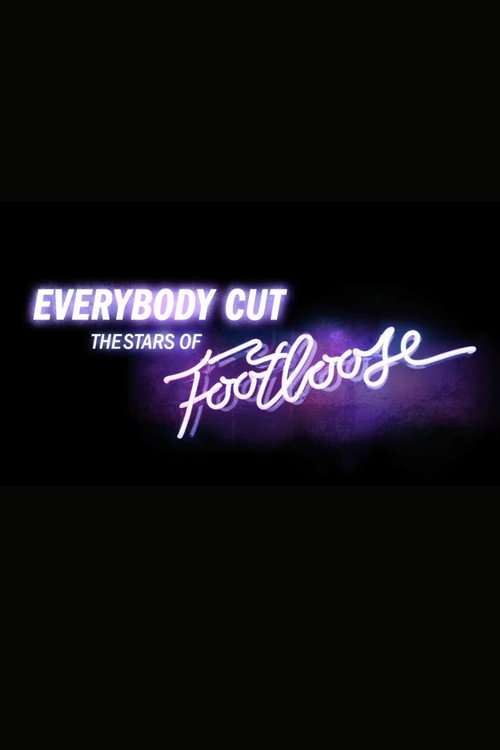 Постер фильма «Everybody Cut: The Stars of 'Footloose'»