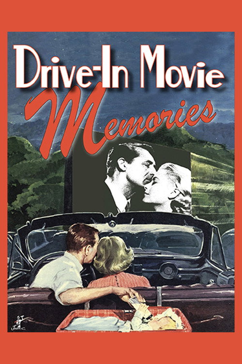 Постер фильма «Drive-In Movie Memories»