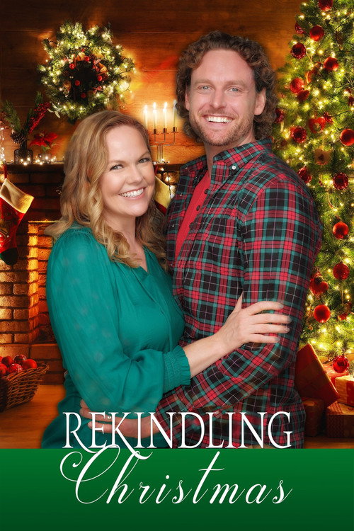 Постер фильма «Rekindling Christmas»