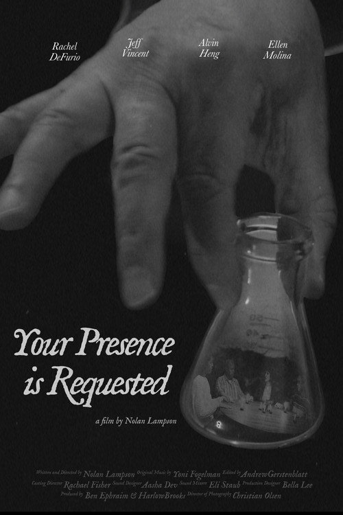 Постер фильма «Your Presence is Requested»