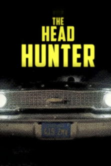 Постер фильма «Serial Thriller: The Head Hunter»