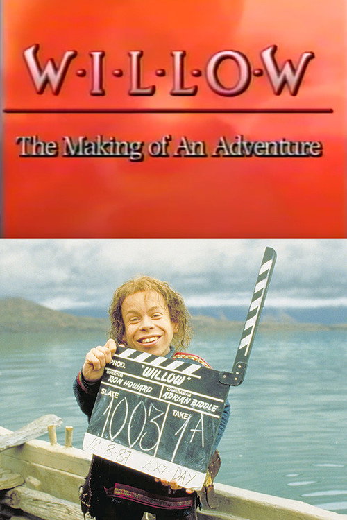 Постер фильма «Willow: The Making of an Adventure»
