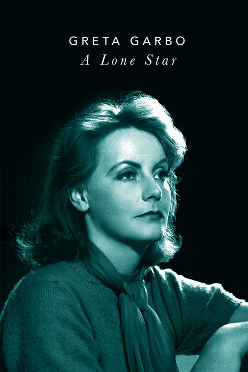 Постер фильма «Greta Garbo: A Lone Star»