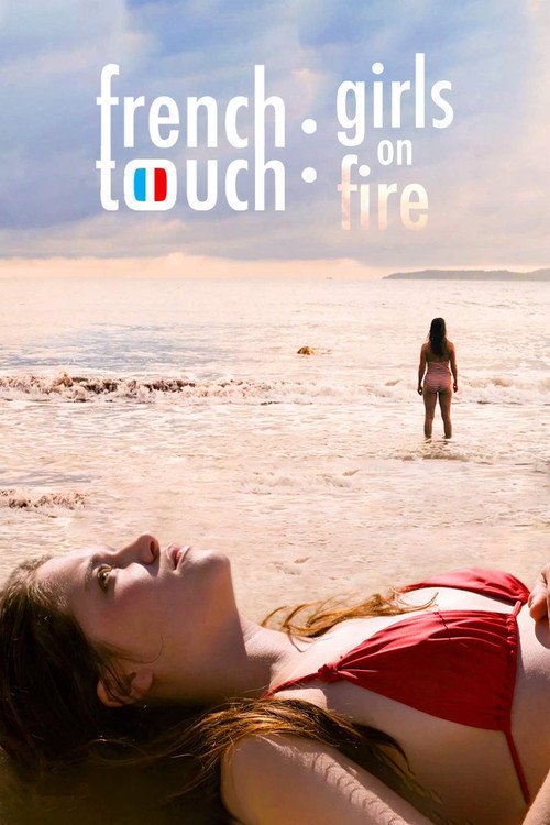 Постер фильма «French Touch: Girls on Fire»