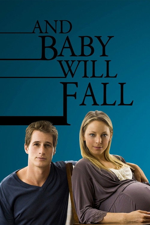 Постер фильма «And Baby Will Fall»