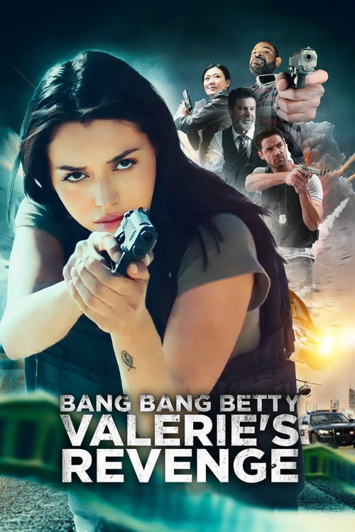Постер фильма «Bang Bang Betty: Valerie's Revenge»