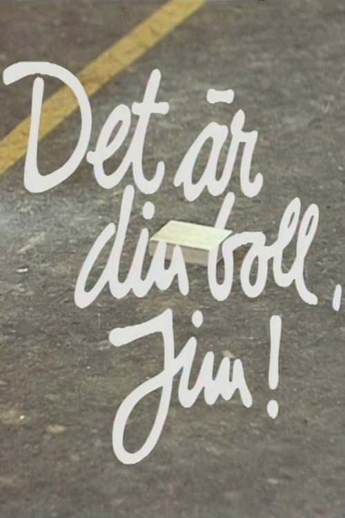 Постер фильма «Det är din boll, Jim»