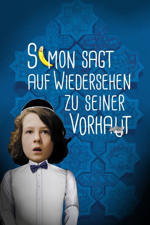 Постер фильма «Simon sagt Auf Wiedersehen zu seiner Vorhaut»