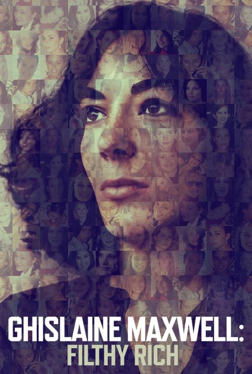 Постер фильма «Ghislaine Maxwell: Filthy Rich»