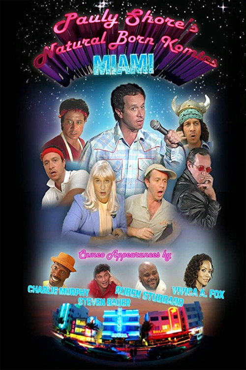 Постер фильма «Pauly Shore's Natural Born Komics: Miami»