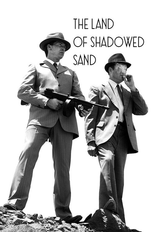 Постер фильма «The Land of Shadowed Sand»