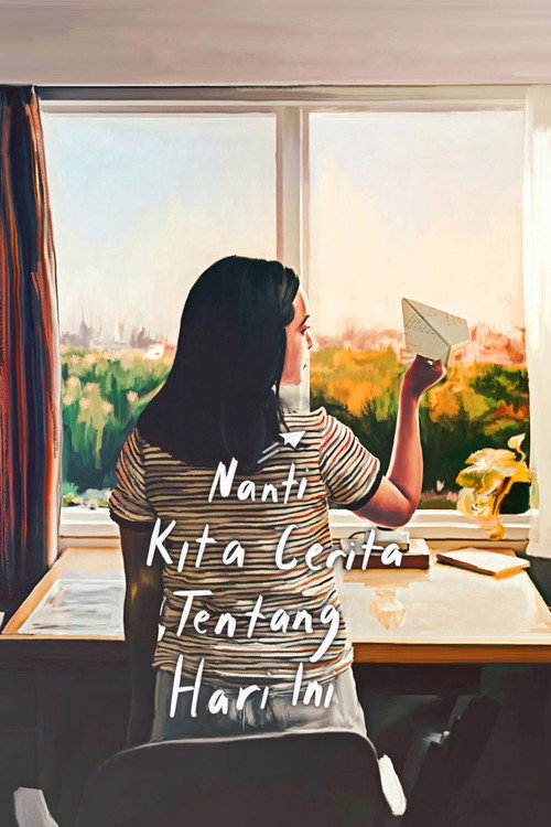 Постер фильма «Nanti Kita Cerita tentang Hari Ini»