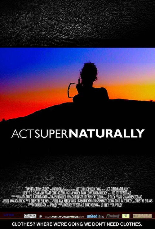 Постер фильма «Act Super Naturally»