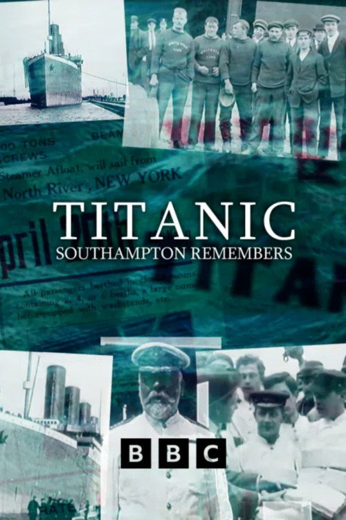 Постер фильма «Titanic: Southampton Remembers»