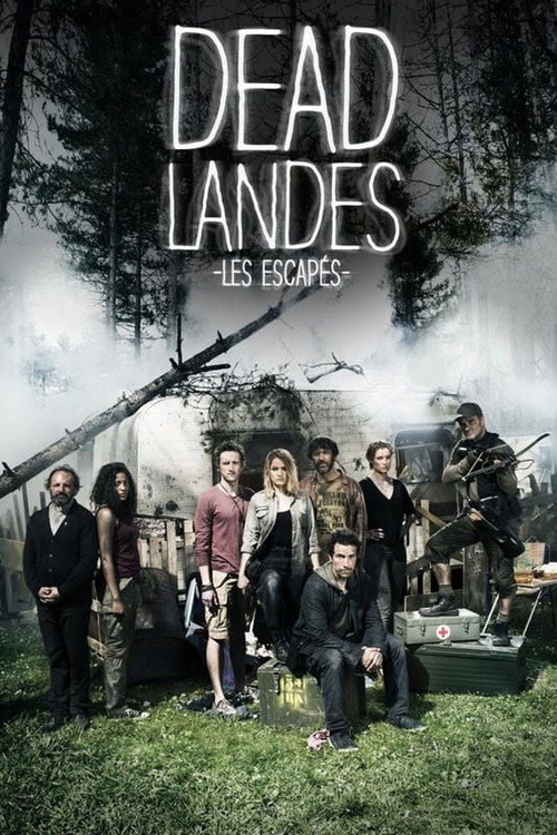 Постер фильма «Dead Landes, les escapés»