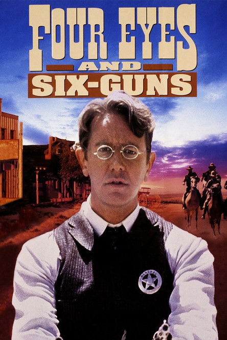 Постер фильма «Four Eyes and Six-Guns»