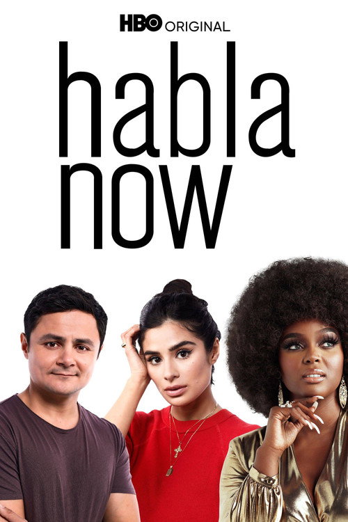 Постер фильма «Habla Now»