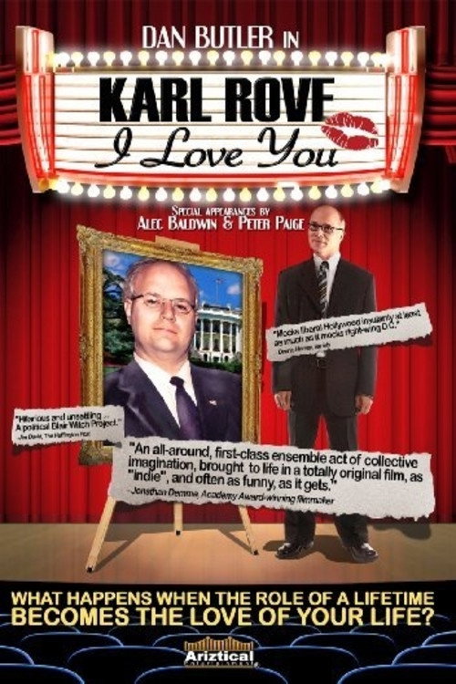 Постер фильма «Karl Rove, I Love You»