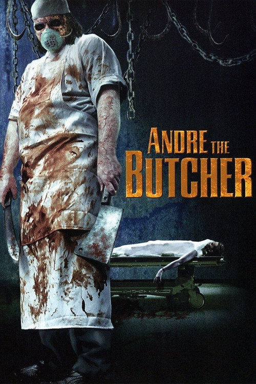 Постер фильма «Andre the Butcher»