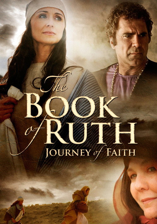 Постер фильма «The Book of Ruth: Journey of Faith»