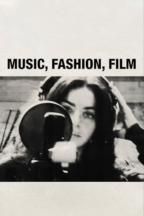 Постер фильма «Music, Fashion, Film»