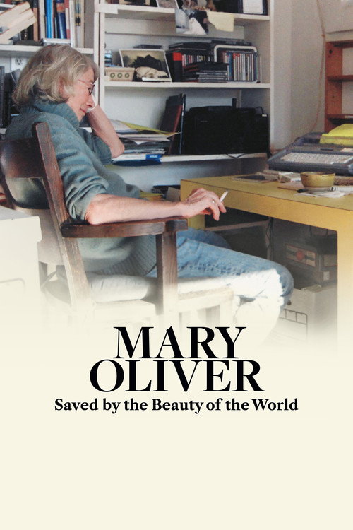 Постер фильма «Mary Oliver: Saved by the Beauty of the World»