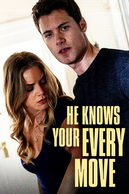 Постер фильма «He Knows Your Every Move»