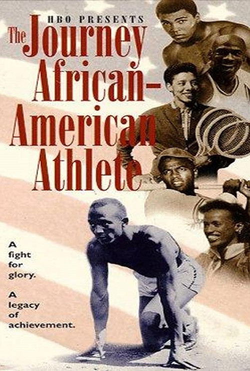 Постер фильма «The Journey of the African-American Athlete»