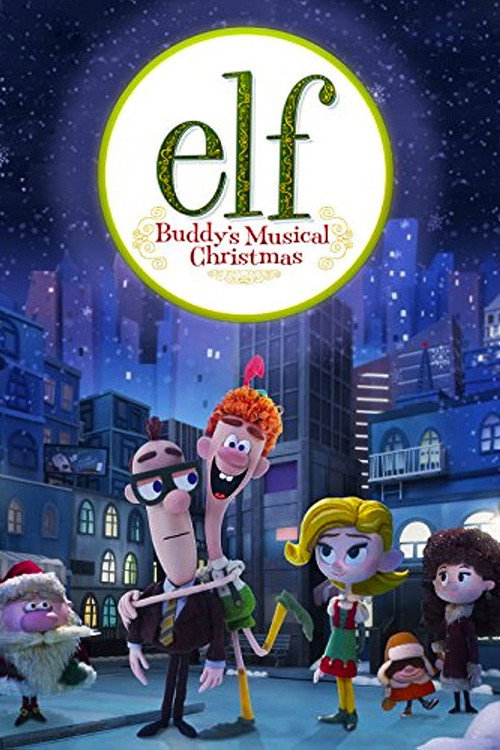 Постер фильма «Elf: Buddy's Musical Christmas»