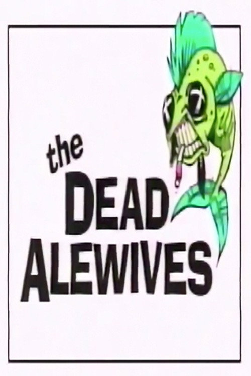 Постер фильма «The Dead Alewives»