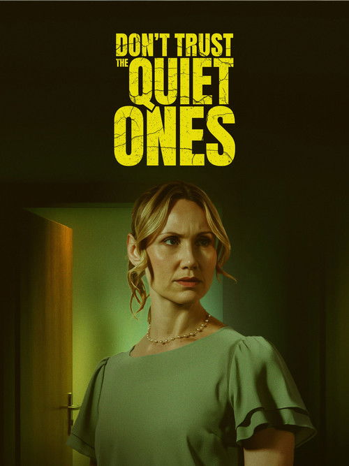 Постер фильма «Don't Trust the Quiet Ones»