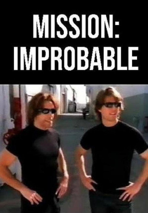 Постер фильма «Mission: Improbable»