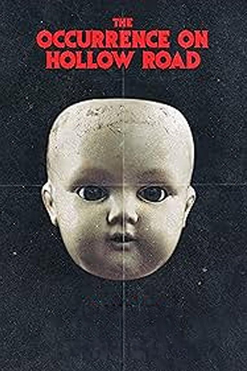 Постер фильма «The Occurrence on Hollow Road»
